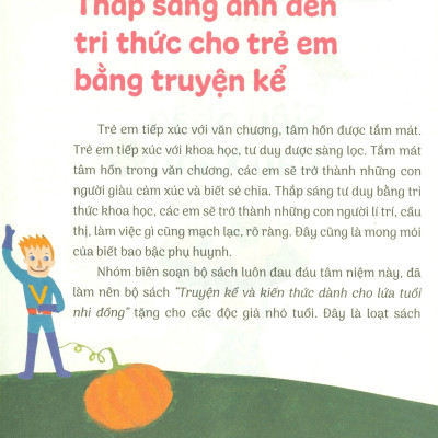 Truyện Kể Và Kiến Thức Dành Cho Lứa Tuổi Nhi Đồng: Sức Khỏe - Siêu Nhân Rau Xanh (10 câu chuyện hấp dẫn; 10 góc kiến thức lí thú; Đọc truyện hay nhớ ngay kiến thức!)