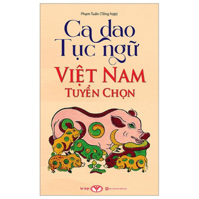 Ca Dao Tục Ngữ Việt Nam Tuyển Chọn