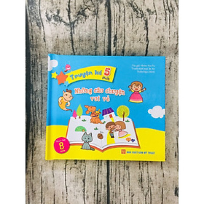 Truyện Kể 5 Phút - Những Câu Chuyện Vui Vẻ