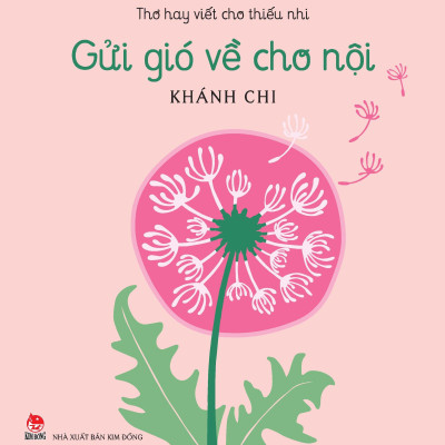 Thơ Hay Viết Cho Thiếu Nhi - Gửi Gió Về Cho Nội