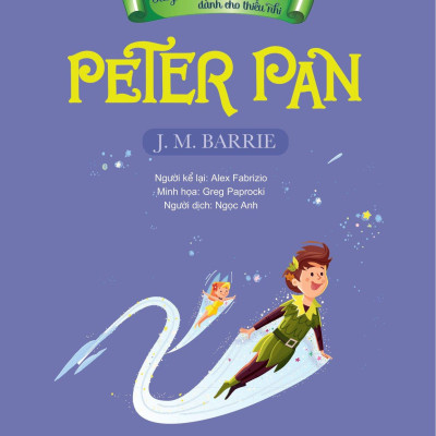 Sách Tác Phẩm Kinh Điển Dành Cho Thiếu Nhi - Peter Pan