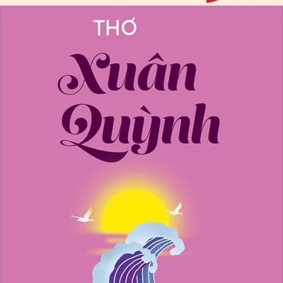 Tác Phẩm Văn Học Trong Nhà Trường - Thơ Xuân Quỳnh