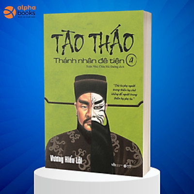 Tào Tháo - Thánh Nhân Đê Tiện 4