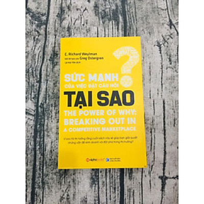 Sức Mạnh Của Việc Đặt Câu Hỏi Tại Sao