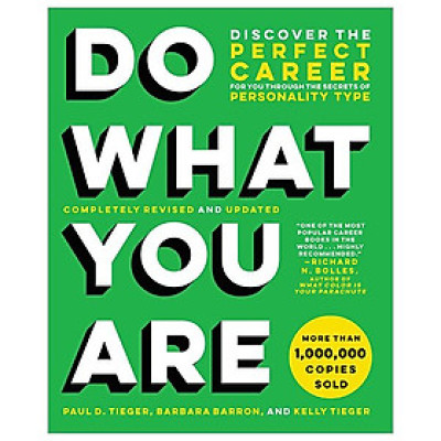 Do What You Are: Discover The Perfect Career For You Through The Secrets Of Personality Type