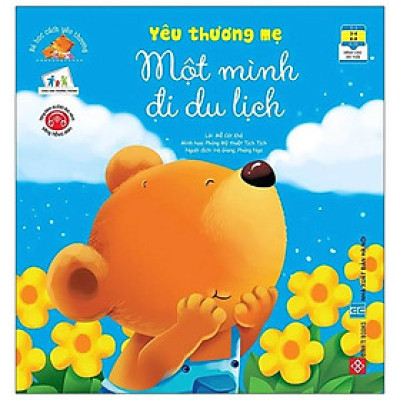 Sách Bé Học Cách Yêu Thương - Yêu Thương Mẹ Một Mình Đi Du Lịch