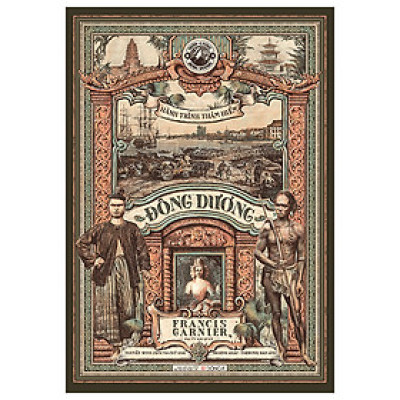 Hành Trình Thám Hiểm Đông Dương - Tác Giả Francis Gar.nier (DA)