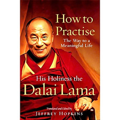 Sách - How to Practise by Dalai Lama - Tôn Giáo tiếng Anh/ Religion in English