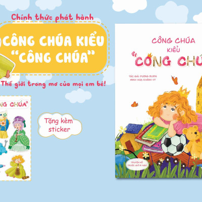 Truyện Đọc Cho Bé Trước Giờ Đi Ngủ - Công Chúa Kiểu Công Chúa - Sách Kể Chuyện Bìa Cứng Cho Bé 2-6, Tiểu Học, Tặng Sticker