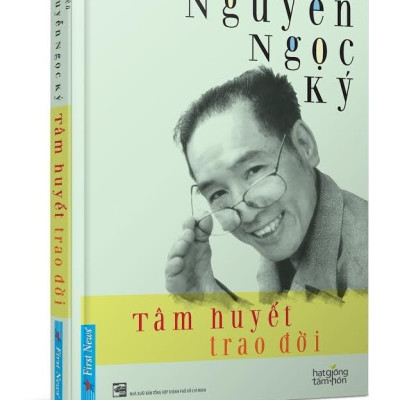 Tự Truyện Nguyễn Ngọc Ký - Tâm Huyết Trao Đời