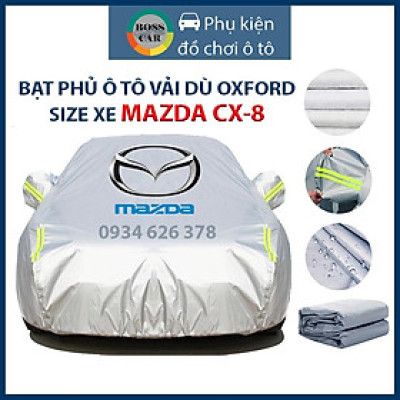Bạt phủ trùm xe ô tô Mazda CX8 3 lớp tráng bạc thông minh, chất liệu vải dù oxford cao cấp, áo chùm bảo vệ xe 4,5,7 chỗ