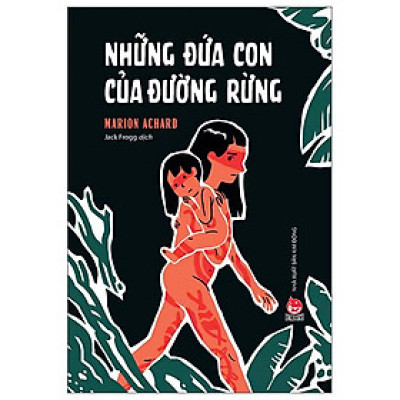 Những Đứa Con Của Đường Rừng