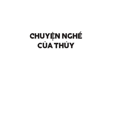 Chuyện Nghề Của Thủy