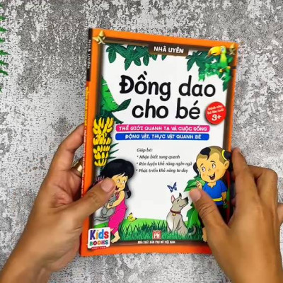 Sách - Đồng dao cho Bé - Thế giới quanh ta và cuộc sống động vật, thực vật quanh bé - Bé Từ 3+ trở lên (Cho bé tập nói - Nhã Uyên)