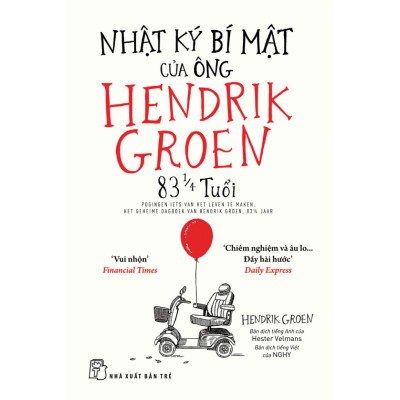 Truyện Cười Hay- Nhật Ký Bí Mật Của Ông Hendrik Groen 83 1/4 Tuổi