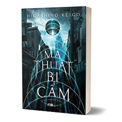 Ma Thuật Bị Cấm - Higashino Keigo