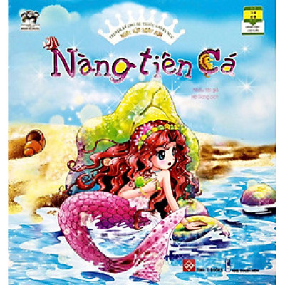 Truyện Kể Cho Bé Trước Giờ Đi Ngủ - Ngày Xửa Ngày Xưa - Nàng Tiên Cá