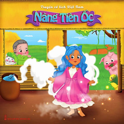 Truyện tranh thiếu nhi Nàng Tiên Ốc – Truyện cổ tích Việt Nam tranh màu