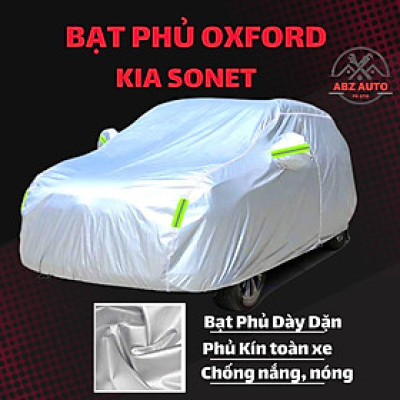 Bạt Che Phủ Xe Kia Sonet Vải Dù Oxford Cao Cấp Chống Nắng Nóng Mưa Gió Bảo Vệ Xe