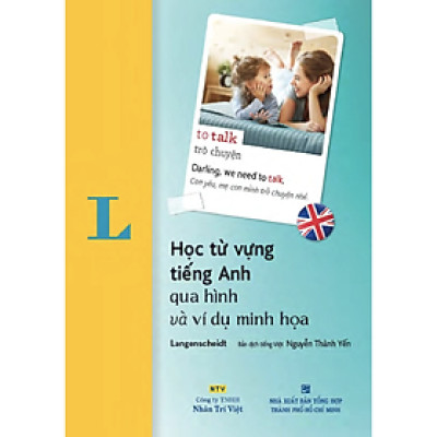 Sách Học Tự Vựng Tiếng Anh Qua Hình Và Ví Dụ Minh Họa