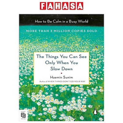 The Things You Can See Only When You Slow Down