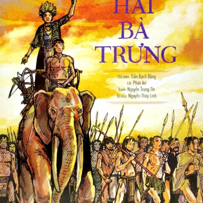 Lịch Sử Việt Nam Bằng Tranh - Hai Bà Trưng (Bản Màu) (Tái Bản 2023)