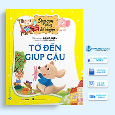 Dạy Con Bằng Kể Chuyện - Tớ Đến Giúp Cậu - Vanlangbooks