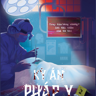 Sách - Kỳ Án Pháp Y - Tập 2 - Truy Tìm Bằng Chứng - Lời Thì Thầm Của Tử Thi