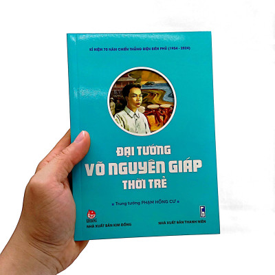 Đại Tướng Võ Nguyên Giáp Thời Trẻ (Tái Bản 2022)