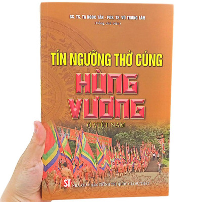 Tín Ngưỡng Thờ Cúng Hùng Vương Ở Việt Nam