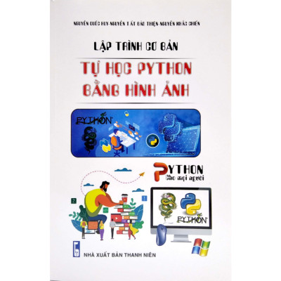 Sách - Combo Lập Trình Ứng Dụng - Python Dành Cho Người Bắt Đầu + Lập Trình Cơ Bản - Tự Học PYTHON Bằng Hình Ảnh (2Cuốn)