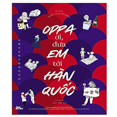 Oppa Ơi, Đưa Em Tới Hàn Quốc!