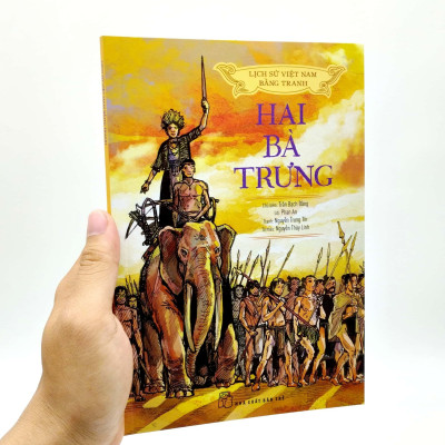 Lịch Sử Việt Nam Bằng Tranh - Hai Bà Trưng (Bản Màu) (Tái Bản 2023)