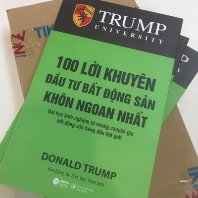 Trump University: 100 Lời Khuyên Đầu Tư Bất Động Sản Khôn Ngoan Nhất - Bài Học Kinh Nghiệm Từ Những Chuyên Gia Bất Động Sản Hàng Đầu Thế Giới - (Tặng Kèm Bookmark DQ)