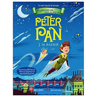 Sách Tác Phẩm Kinh Điển Dành Cho Thiếu Nhi - Peter Pan