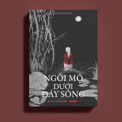 Sách - Ngôi Mộ Dưới Đáy Sông - Minh Nguyệt Vô Ưu