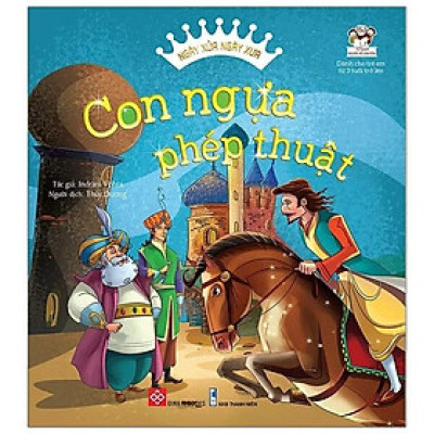 Sách Ngày Xửa Ngày Xưa Ba Tư - Con Ngựa Phép Thuật