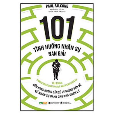 101 Tình Huống Nhân Sự Nan Giải (Tái Bản)_AL