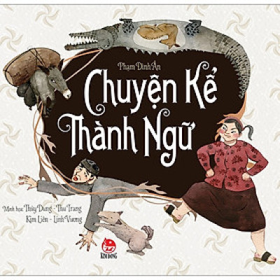 Chuyện Kể Thành Ngữ 