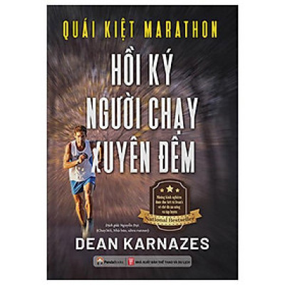 Quái Kiệt Marathon - Hồi Ký Người Chạy Xuyên Đêm