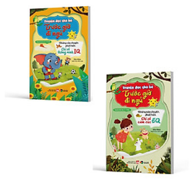 Truyện đọc cho bé trước giờ đi ngủ phát triển IQ và EQ cho bé từ 3 - 12 tuổi