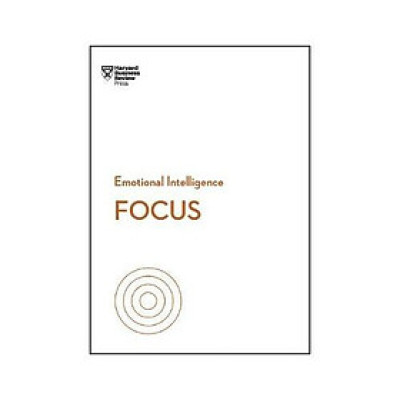 Focus (HBR Emotional Intelligence Series)
