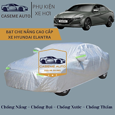 [HYUNDAI ELANTRA] Bạt phủ xe ô tô tráng nhôm cao cấp dành cho xe HYUNDAI ELANTRA, 3 lớp chống nóng, chống thấm, chống bụi - Hàng Chính Hãng