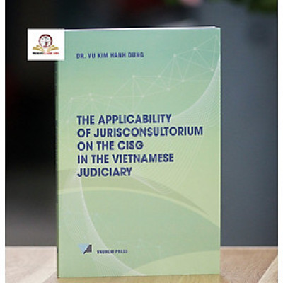 Applicability of jurisconsultorium on the CISG in the Vietnamese judiciary
