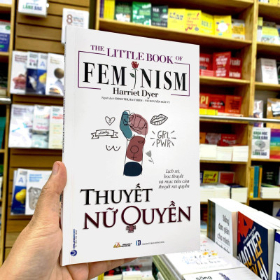 The Little Book Of Femnism - Thuyết Nữ Quyền
