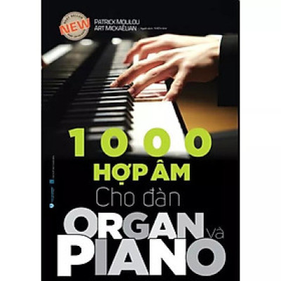 1000 Hợp Âm Cho Đàn Organ Và Piano (Tái Bản 2023)