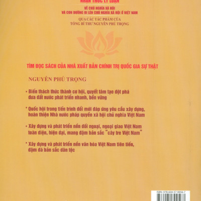 Nhận Thức Lý Luận Về Chủ Nghĩa Xã Hội Và Con Đường Đi Lên Chủ Nghĩa Xã Hội Ở Việt Nam - Qua Các Tác Phẩm Của Tổng Bí Thư Nguyễn Phú Trọng (Sách Chuyên Khảo, Xuất Bản Lần Thứ Hai, Có Chỉnh Sửa, Bổ Sung)