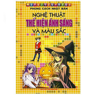 Vẽ Truyện Tranh Phong Cách Nhật Bản - Nghệ Thuật Thể Hiện Ánh Sáng Và Màu Sắc