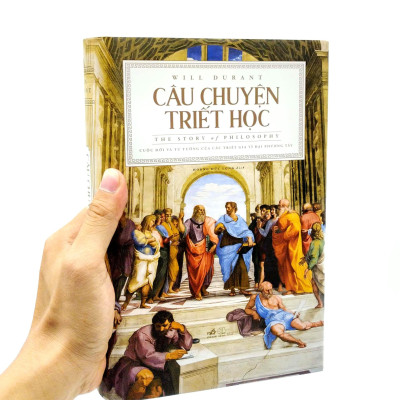 Câu Chuyện Triết Học - The Story Of Philosophy