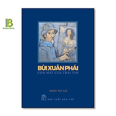 Sách - Bùi Xuân Phái - Con Mắt Của Trái Tim - NXB Trẻ